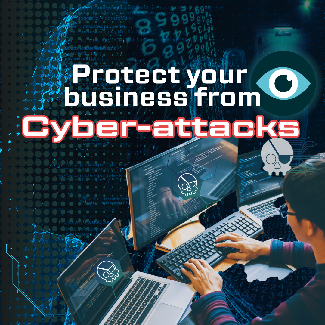 Protect Yourself Against Cyber-Attacks: Why it is Crucial - Cleartech Group